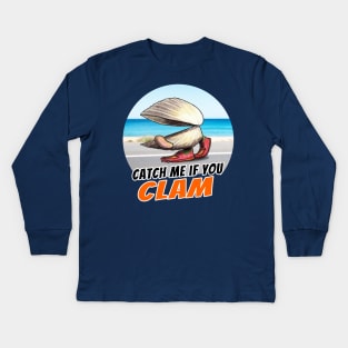 Catch Me If You Clam Kids Long Sleeve T-Shirt